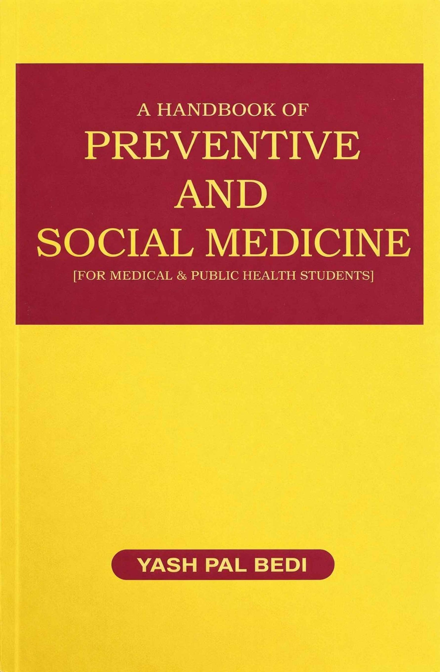 A Hand Book of Preventive and Social Medicine