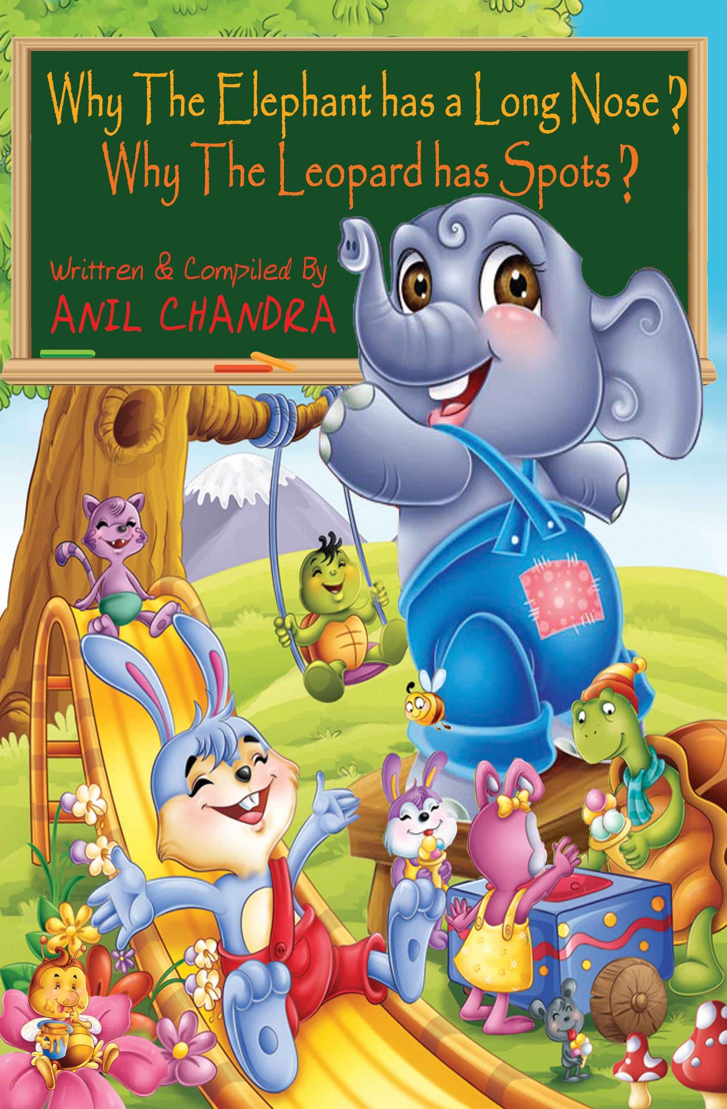 Why The Elephant Has A Long Nose? Why The Leopard Has Spots